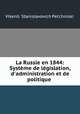 La Russie en 1844: Systeme de legislation, d