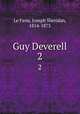 Guy Deverell. 2, Le Fanu, Joseph Sheridan, 1814-1873 