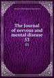 The Journal of nervous and mental disease. 53, American Neurological Association 