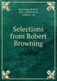 Selections from Robert Browning, Browning, Robert, 1812-1889,Warren, Julius E., ed 