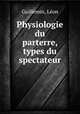 Physiologie du parterre, types du spectateur, Leon Guillemin 
