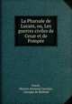 La Pharsale de Lucain, ou, Les guerres civiles de Cesar et de Pompee, Marcus Annaeus Lucanus Lucan 