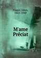M`ame Prciat, 