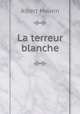 La terreur blanche, Albert Maurin 