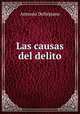 Las causas del delito., Antonio Dellepiane 