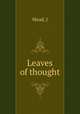 Leaves of thought, J. Mead 