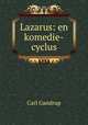 Lazarus: en komedie-cyclus, Carl Gandrup 