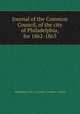 Journal of the Common Council, of the city of Philadelphia, for 1862-1863, Philadelphia (Pa.). Councils. Common Council 