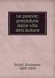 Le poesie; precedute dalla vita dell