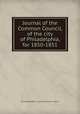 Journal of the Common Council, of the city of Philadelphia, for 1850-1851, Philadelphia (Pa.). Councils. Common Council 