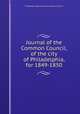 Journal of the Common Council, of the city of Philadelphia, for 1849-1850, Philadelphia (Pa.). Councils. Common Council 
