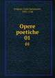 Opere poetiche. 01, Frugoni, Carlo Innocenzo, 1692-1768 