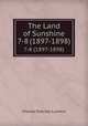 The Land of Sunshine. 7-8 (1897-1898), Charles Fletcher Lummis 