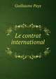 Le contrat international ., Guillaume Pays 