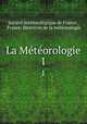 La Mtorologie. 1, 