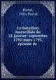 Le bataillon marseillais du 21 janvier: septembre 1792-mars 1793, episode de ., Felix Portal Portal 