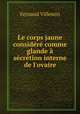 Le corps jaune considere comme glande a secretion interne de l