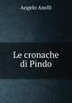 Le cronache di Pindo, Angelo Anelli 