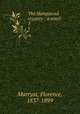 The Hampstead mystery : a novel. 3, Marryat, Florence, 1837-1899 