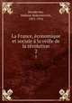 La France, economique et sociale a la veille de la revolution, Kovalevsky, Maksim Maksimovich, 1851-1916 