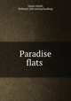 Paradise flats, Taylor-Smith, Hubbard. [old catalog heading] 
