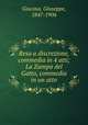 Resa a discrezione, commedia in 4 atti; La Zampa del Gatto, commedia in un atto, Giacosa, Giuseppe, 1847-1906 