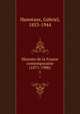 Histoire de la France contemporaine (1871-1900). 1, Hanotaux, Gabriel, 1853-1944 