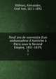 Neuf ans de souvenirs d`un ambassadeur d`Autriche Paris sous le Second Empire, 1851-1859;. 1, Alexander Hubner 