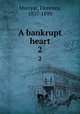 A bankrupt heart. 2, Marryat, Florence, 1837-1899 
