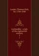 Lochandhu : a tale of the eighteenth century. 2, Lauder, Thomas Dick, Sir, 1784-1848 