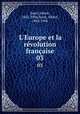 L`Europe et la rvolution franaise. 03, Sorel, Albert, 1842-1906,Sorel, Albert, 1842-1906 
