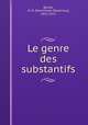 Le genre des substantifs, Berlitz, M. D. (Maximilian Delphinus), 1852-1921 