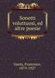 Sonetti voluttuosi, ed altre poesie, Gaeta, Francesco, 1879-1927 