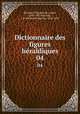 Dictionnaire des figures hraldiques. 04, Theodore de Renesse 