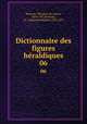 Dictionnaire des figures hraldiques. 06, Theodore de Renesse 