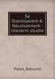 Se Stanislavem K. Neumannem : literarni studie, Polan, Bohumil 