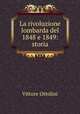 La rivoluzione lombarda del 1848 e 1849: storia, Vittore Ottolini 