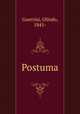 Postuma, Guerrini, Olindo, 1845- 