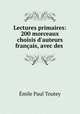 Lectures primaires: 200 morceaux choisis d