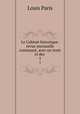 Le Cabinet historique: revue mensuelle contenant, avec un texte et des .. 5, Louis Paris 
