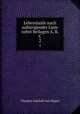 Lebenslafe nach aufsteigender Linie nebst Beilagen A, B, C.. 2, Theodor Gottlieb von Hippel 