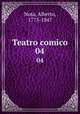 Teatro comico. 04, Nota, Alberto, 1775-1847 