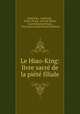 Le Hiao-King: livre sacre de la piete filiale, Qing Xiao 