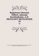 Registrum Johannis Gilbert, episcopi herefordensis, A.D. MCCCLXXV-MCCCLXXXIX. 18, Catholic Church. Diocese of Hereford (England). Bishop (1375-1389 : Gilbert),Parry, Joseph Henry, d. 1916,Canterbury and York Society 