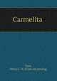 Carmelita, Dam, Henry J. W. [from old catalog] 