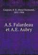 A.S. Falardeau et A.E. Aubry, Casgrain, H. R. (Henri Raymond), 1831-1904 
