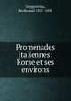 Promenades italiennes: Rome et ses environs, Gregorovius, Ferdinand, 1821-1891 