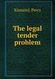 The legal tender problem, Kinnaird, Percy 