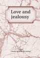 Love and jealousy, Caughy, Charles M. [from old catalog] 