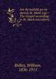 Am da malshk ga na damsh St. Mark Ligi = The Gospel according to St. Mark microform :, Ridley, William, 1836-1911 